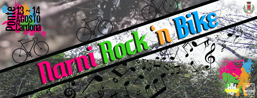 Narni Rock’n Bike 13-14 Agosto